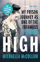 Book Cover for High: My Prison Journey as One of the Infamous Peru Two - NOW A MAJOR BBC THREE DOCUMENTARY by Michaella McCollum