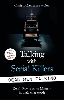 Book Cover for Talking with Serial Killers: Dead Men Talking by Christopher Berry-Dee