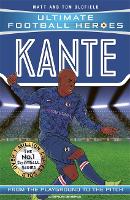 Book Cover for Kante (Ultimate Football Heroes - the No. 1 football series) by Matt & Tom Oldfield