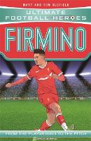 Book Cover for Firmino (Ultimate Football Heroes - the No. 1 football series) by Matt & Tom Oldfield