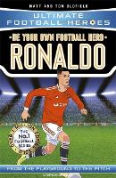 Book Cover for Be Your Own Football Hero: Ronaldo (Ultimate Football Heroes - the No. 1 football series) by Matt & Tom Oldfield