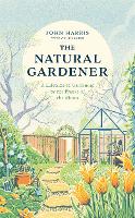 Book Cover for The Natural Gardener by John Harris, Jim Rickards