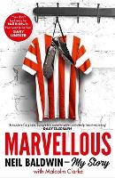 Book Cover for Marvellous: Neil Baldwin - My Story by Neil Baldwin