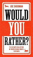 Book Cover for Would You Rather? by Joe Shooman