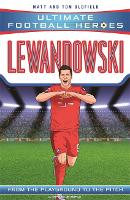 Book Cover for Lewandowski (Ultimate Football Heroes - the No. 1 football series) by Matt & Tom Oldfield, Ultimate Football Heroes