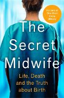 Book Cover for The Secret Midwife by The Secret Midwife, Katy Weitz