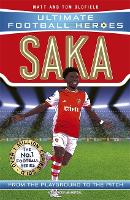 Cover for Saka (Ultimate Football Heroes - The No.1 football series) Collect them all! by Matt & Tom Oldfield, Ultimate Football Heroes