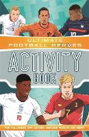 Book Cover for Ultimate Football Heroes Activity Book (Ultimate Football Heroes - the No. 1 football series) by Ian Fitzgerald