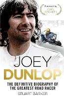 Book Cover for Joey Dunlop: The Definitive Biography by Stuart Barker