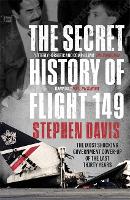 Book Cover for The Secret History of Flight 149 by Stephen Davis