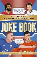 Book Cover for Ultimate Football Heroes Joke Book by Saaleh Patel