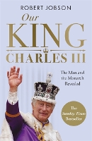 Book Cover for Our King: Charles III by Robert Jobson