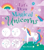 Book Cover for Let's Draw Magical Unicorns by Missy Turner, Lisa Regan