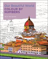 Book Cover for Our Beautiful World Colour by Numbers by David Woodroffe