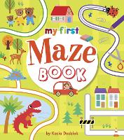 Book Cover for My First Maze Book by Kasia Dudziuk