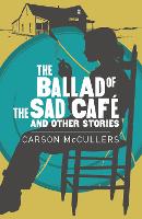 Book Cover for Ballad Of The Sad Cafe & Other Stories by Carson McCullers