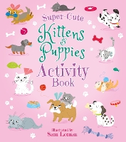 Book Cover for Super-Cute Kittens & Puppies Activity Book by Lisa Regan