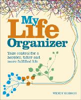 Book Cover for My Life Organizer by Wendy Hobson