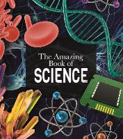 Book Cover for The Amazing Book of Science by Giles Sparrow