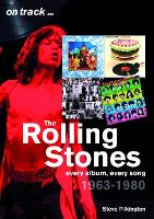 Book Cover for The Rolling Stones, 1963-1980 by Steve Pilkington