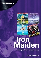 Book Cover for Iron Maiden Every Album, Every Song (On Track) by Steve Pilkington