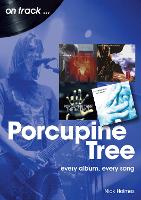 Book Cover for Porcupine Tree On Track by Nick Holmes