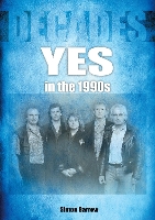 Book Cover for Yes in the 1990s by Simon Barrow