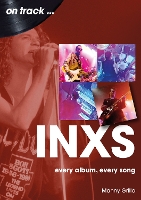 Book Cover for INXS On Track by Manny Grillo