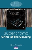 Book Cover for Supertramp: Crime Of The Century by Steve Pilkington