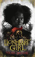 Book Cover for Lionheart Girl by Yaba Badoe