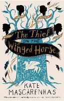 Book Cover for The Thief on the Winged Horse by Kate Mascarenhas