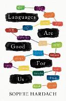 Book Cover for Languages Are Good for Us by Sophie Hardach