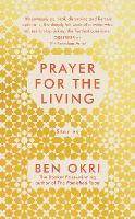 Book Cover for Prayer for the Living by Ben Okri