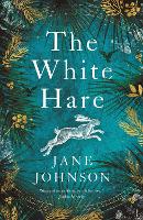 Book Cover for The White Hare by Jane Johnson