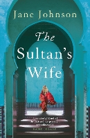 Book Cover for The Sultan's Wife by Jane Johnson