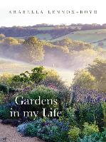 Book Cover for Gardens in My Life by Arabella Lennox-Boyd