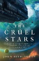 Book Cover for The Cruel Stars by John Birmingham