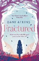 Book Cover for Fractured by Dani Atkins