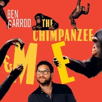 Book Cover for The Chimpanzee & Me by Ben Garrod