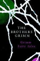 Book Cover for Grimm Fairy Tales (Legend Classics) by The Brothers Grimm