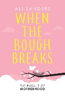 Book Cover for When the Bough Breaks by Alison Sanders