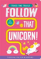 Book Cover for Follow That Unicorn! by Georgie Taylor