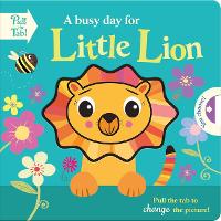 Book Cover for A Busy Day for Little Lion by Holly Hall