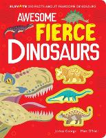 Book Cover for Awesome Fierce Dinosaurs by Joshua George