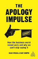 Book Cover for The Apology Impulse by Cary Cooper, Sean O'Meara