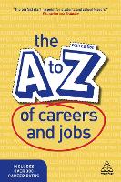 Book Cover for The A-Z of Careers and Jobs by Kogan Page Editorial