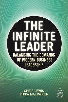 Book Cover for The Infinite Leader by Chris Lewis, Dr Pippa Malmgren