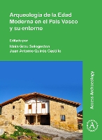 Book Cover for Arqueología de la Edad Moderna en el País Vasco y su entorno by Idoia Grau Sologestoa