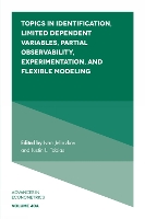 Book Cover for Topics in Identification, Limited Dependent Variables, Partial Observability, Experimentation, and Flexible Modeling by Ivan University of California, Irvine, USA Jeliazkov