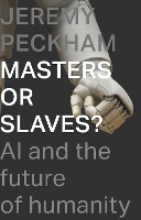 Book Cover for Masters or Slaves? by Jeremy Peckham